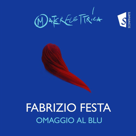 OMAGGIO AL BLU il nuovo disco di Fabrizio Festa